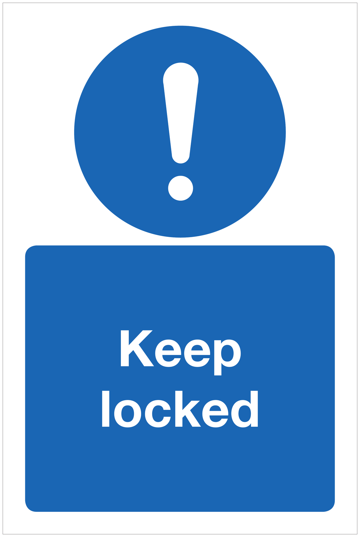 Keep locked mandatory sign
