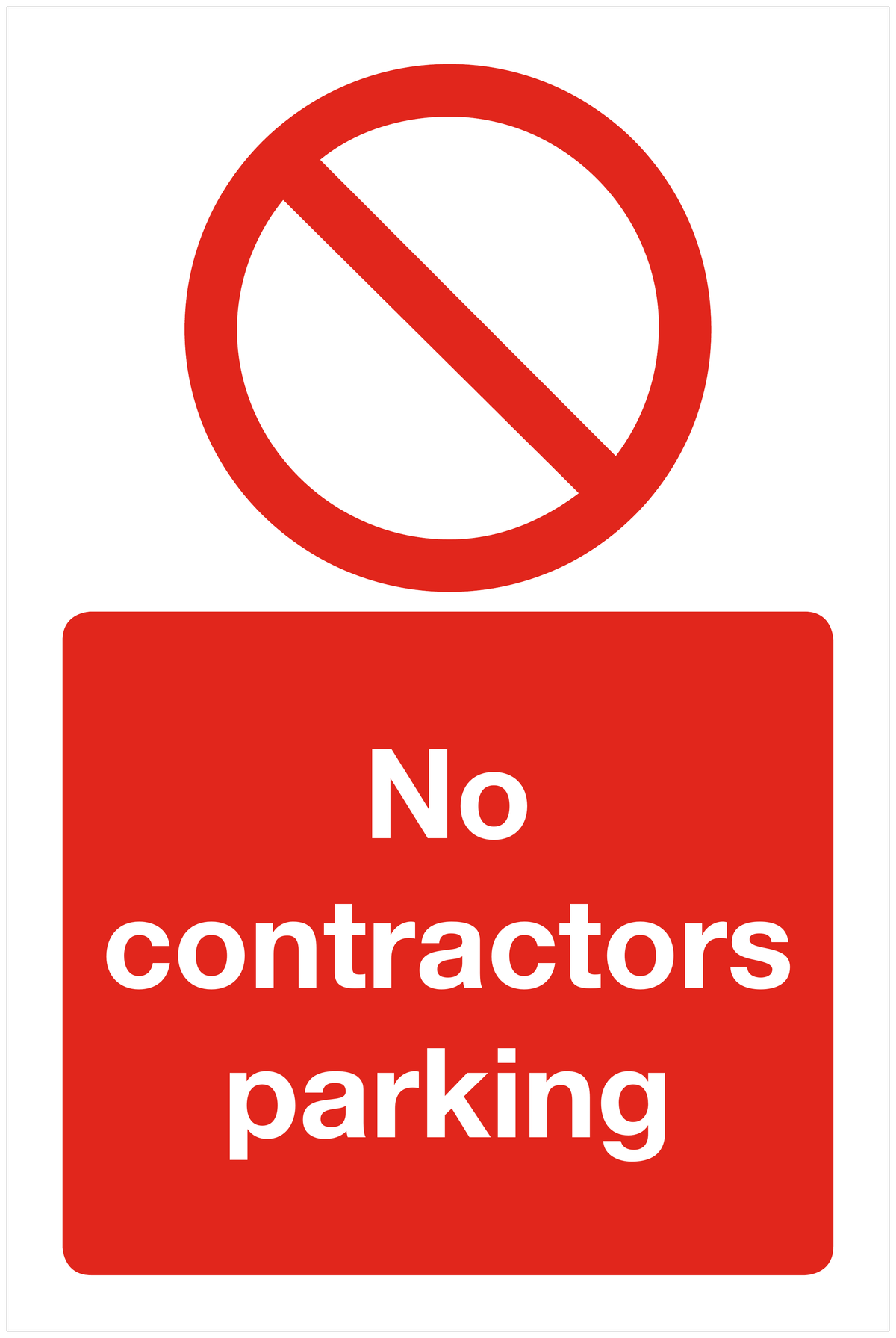 No contractors parking prohibition sign