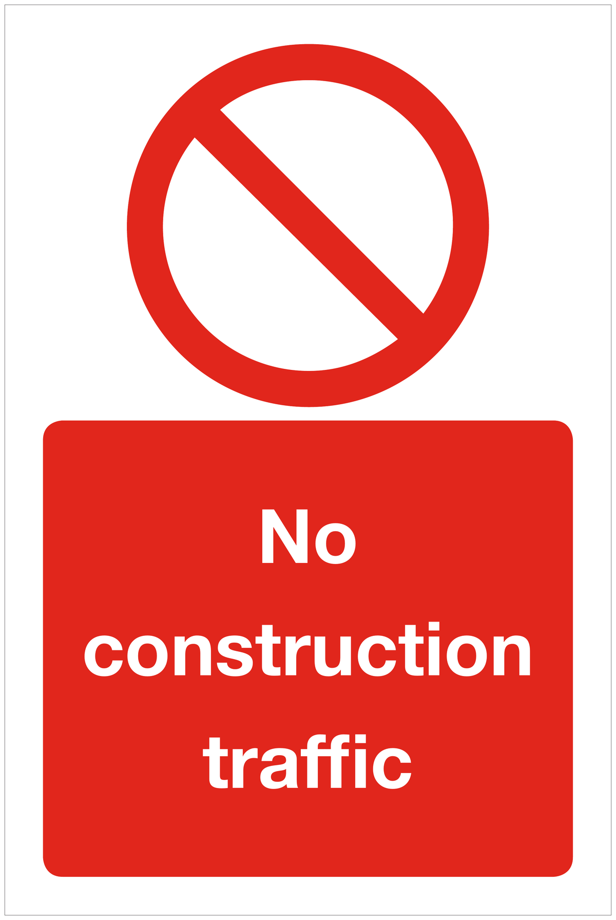 No construction traffic prohibition sign