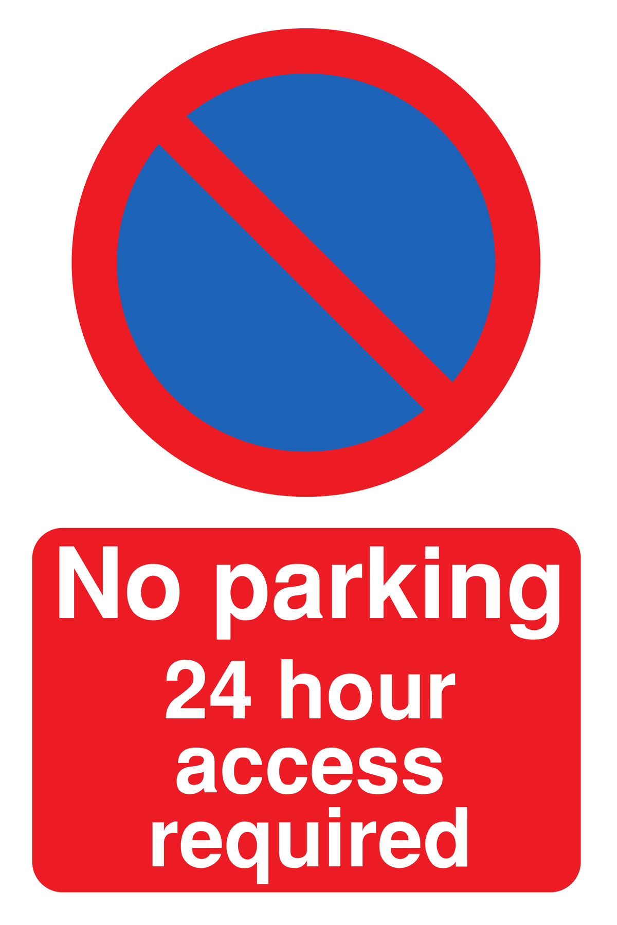 No Parking 24 Hour Access Required traffic sign