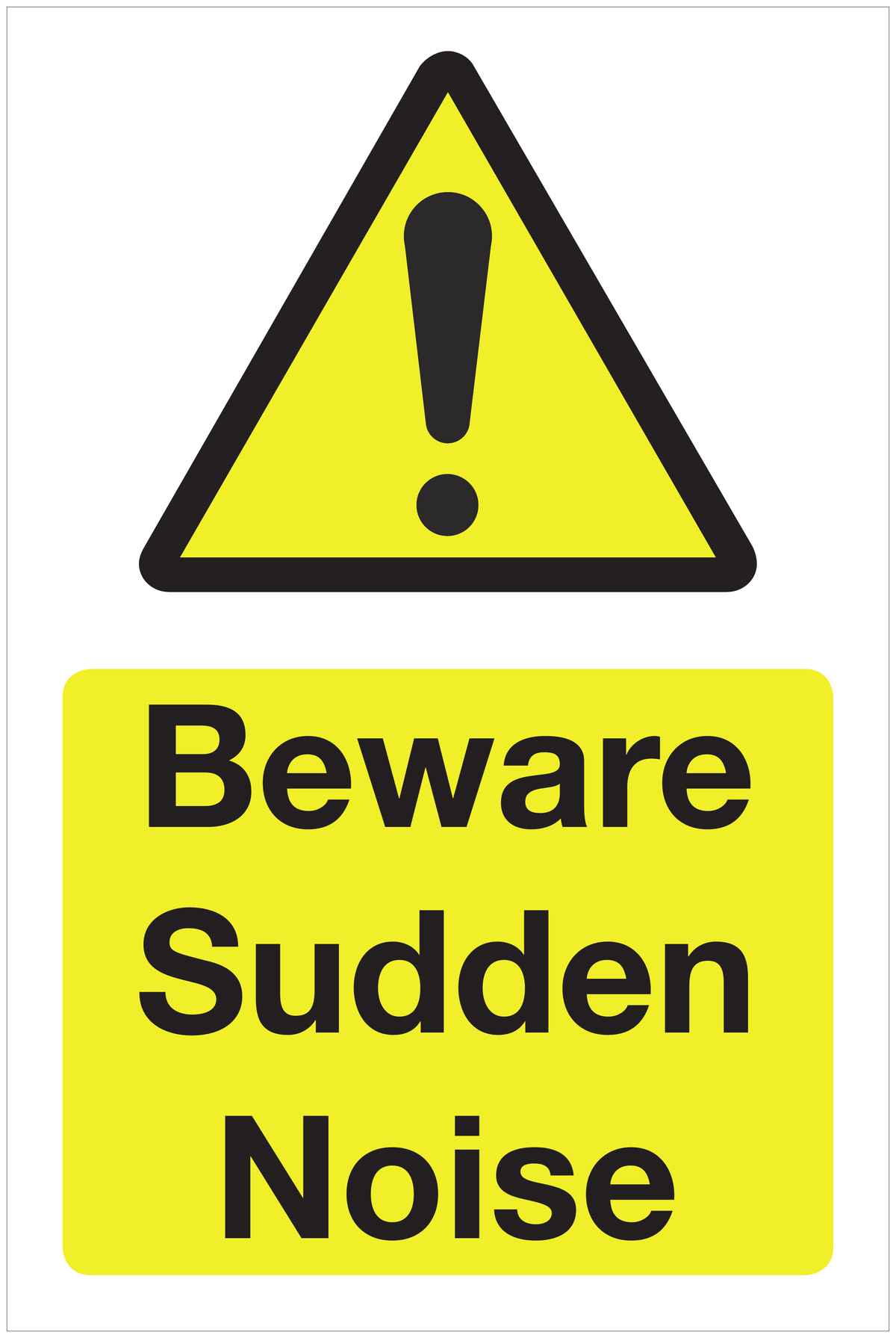 Beware Sudden Noise hazard sign
