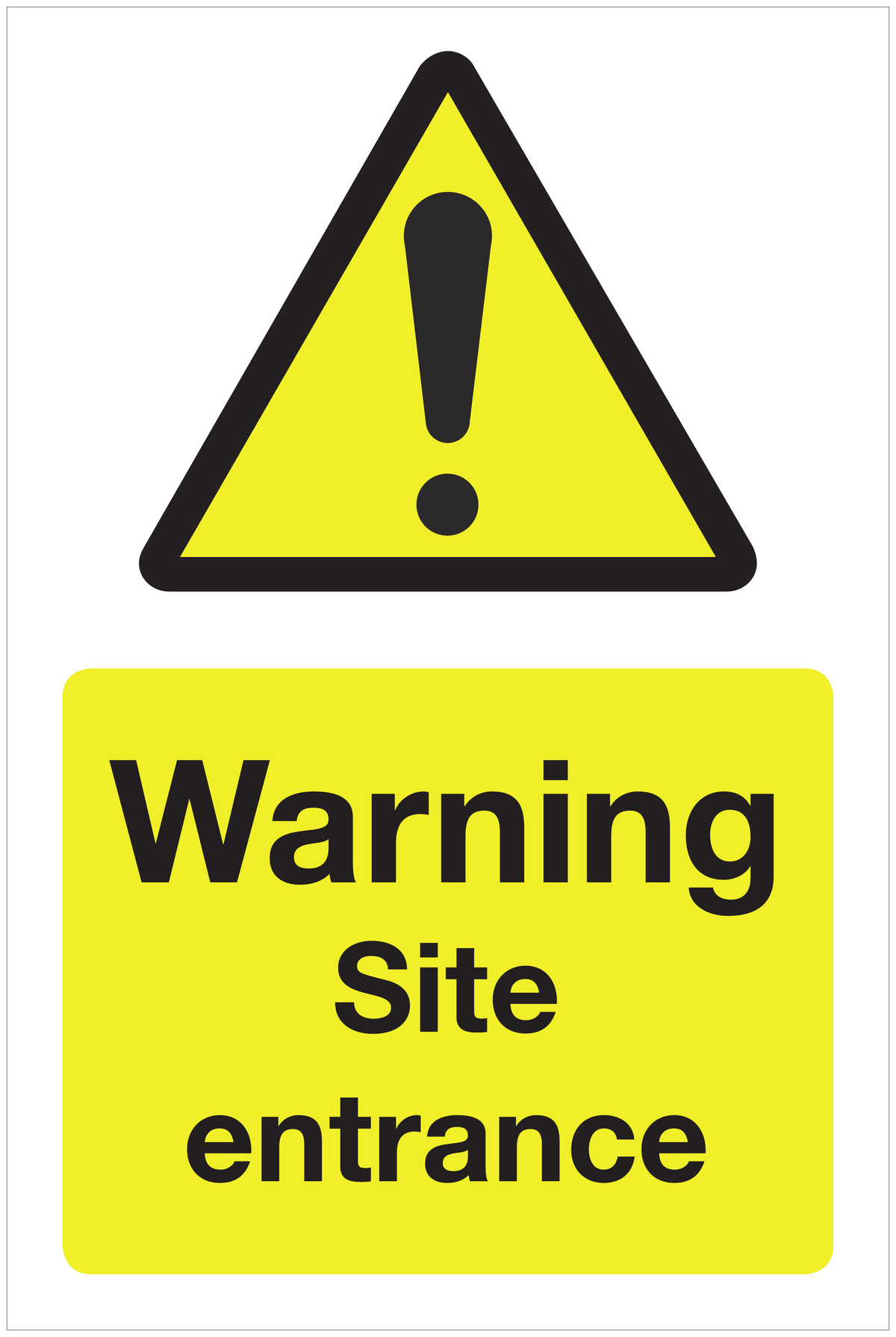 Warning Site entrance hazard sign