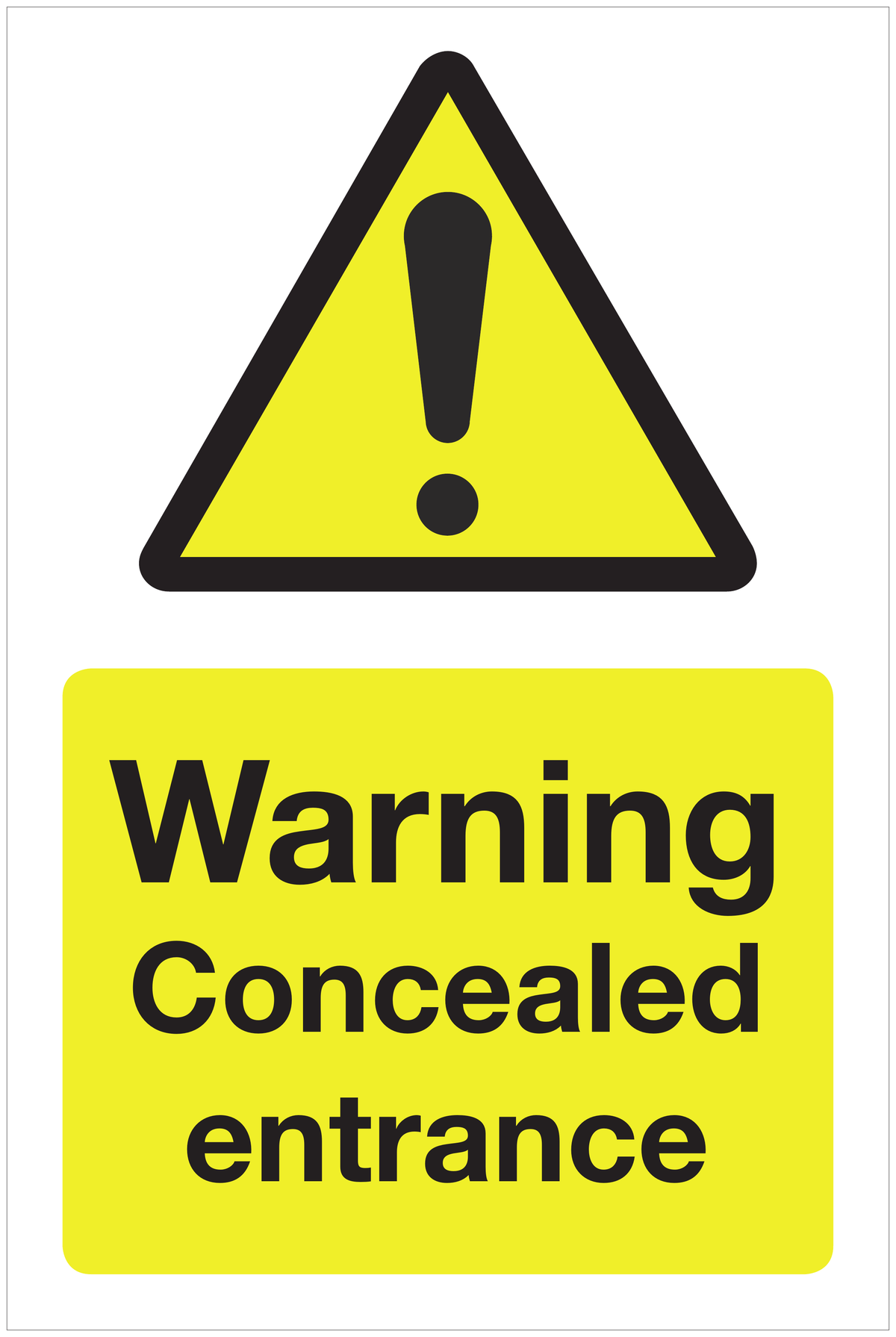 Warning Concealed entrance hazard sign