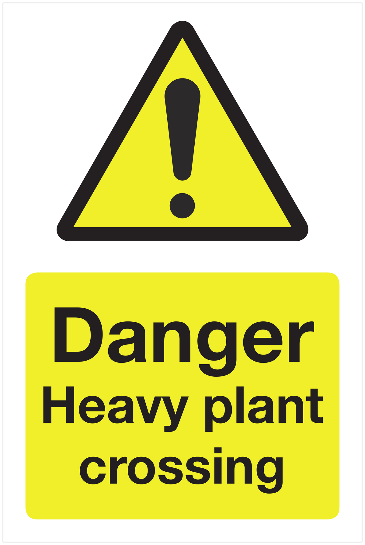 Danger Heavy plant crossing hazard sign