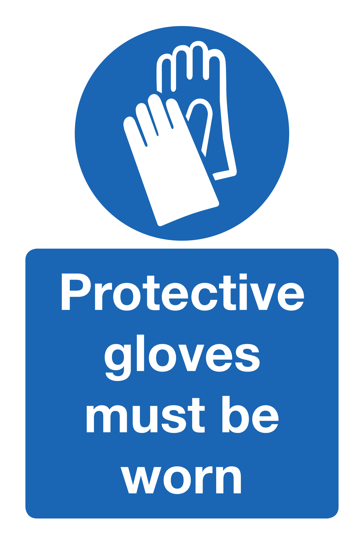 Protective gloves must be worn mandatory sign