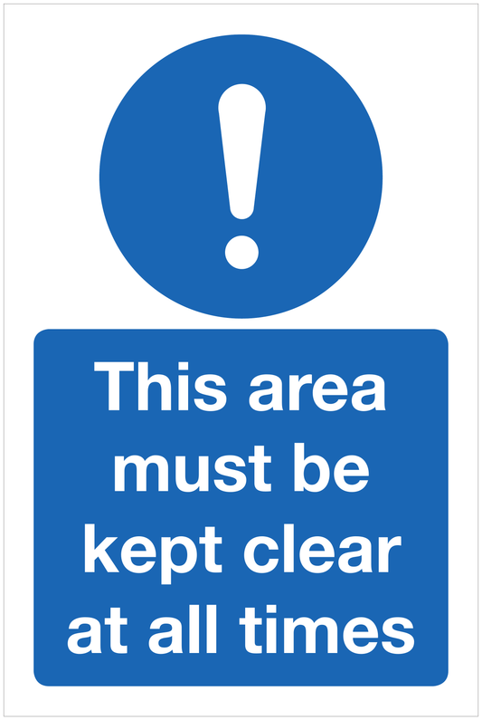 This area must be kept clear at all times mandatory sign