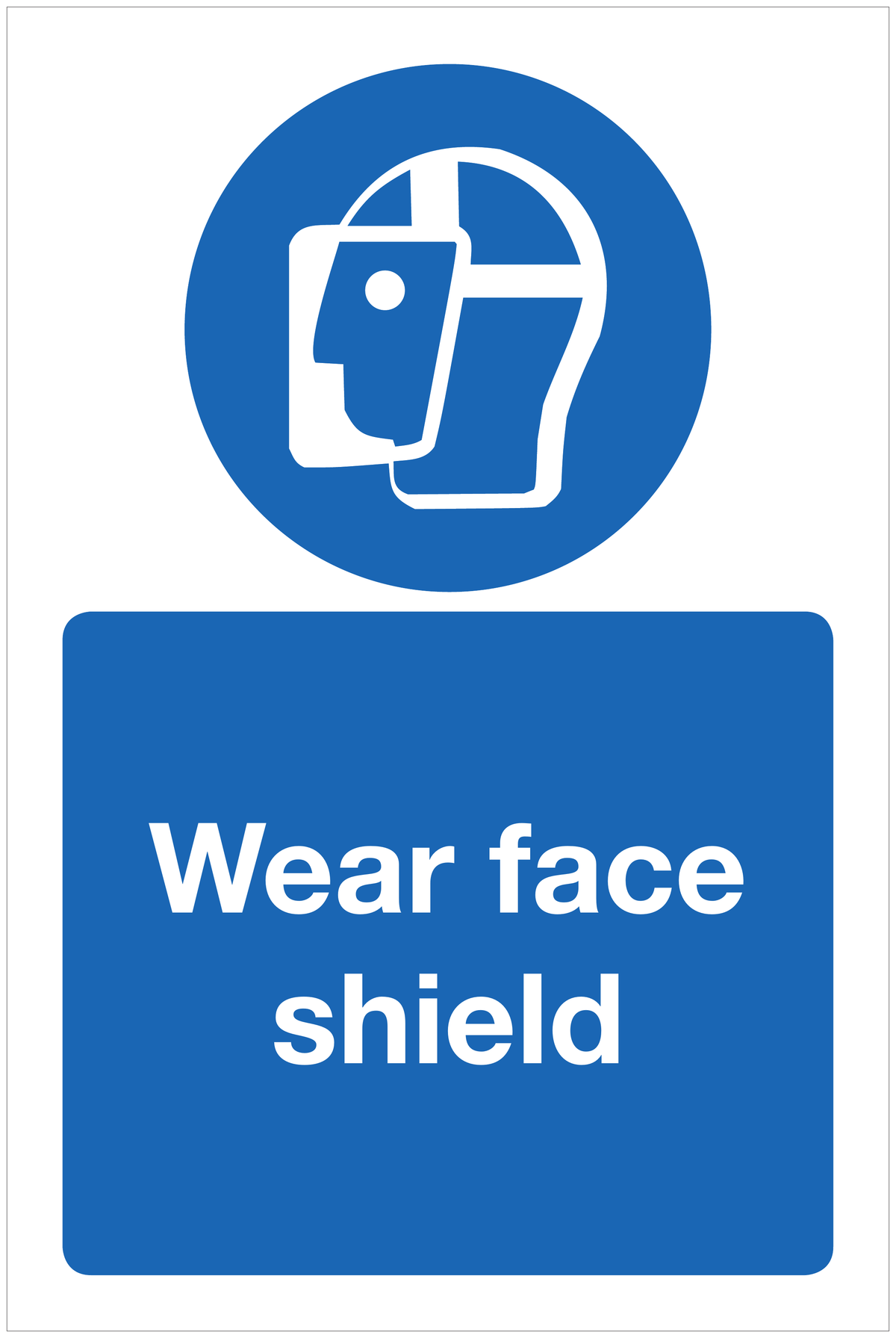 Wear face shield mandatory sign