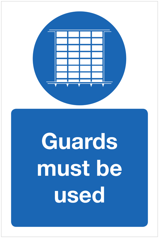 Guards must be used mandatory sign
