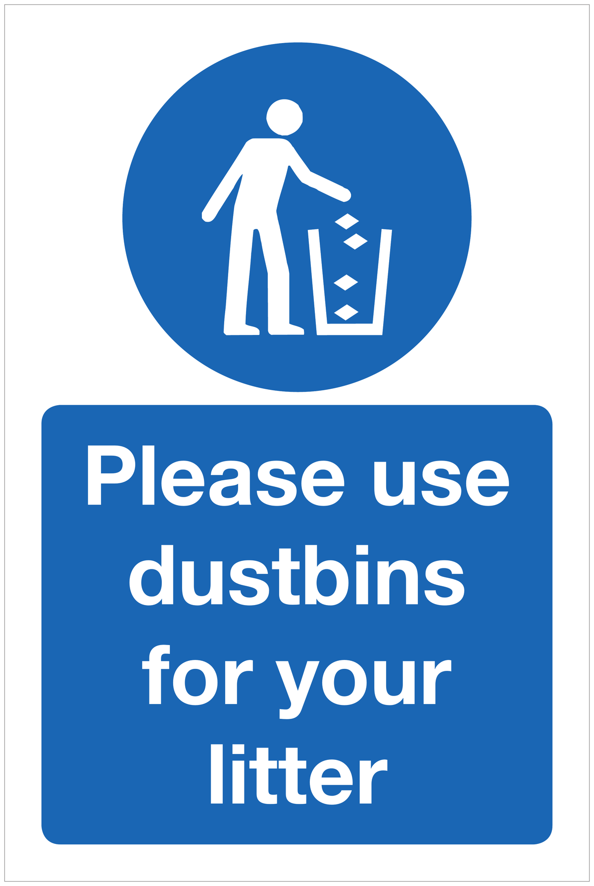 Please use dustbins for your litter mandatory sign