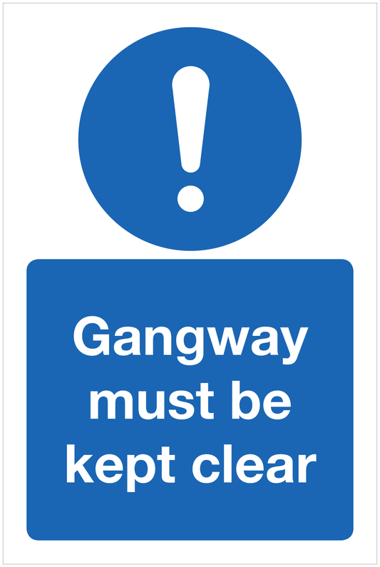 Gangway must be kept clear mandatory sign