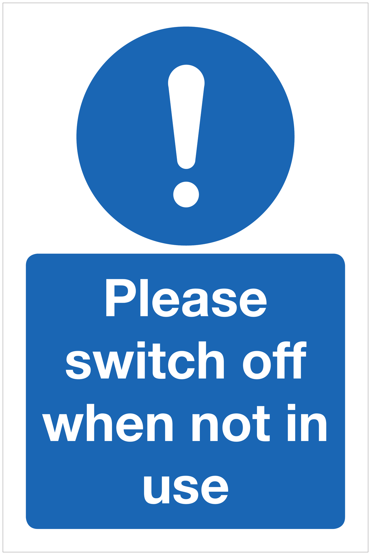 Please switch off when not in use mandatory sign