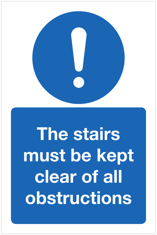 The stairs must be kept clear of all obstructions mandatory sign