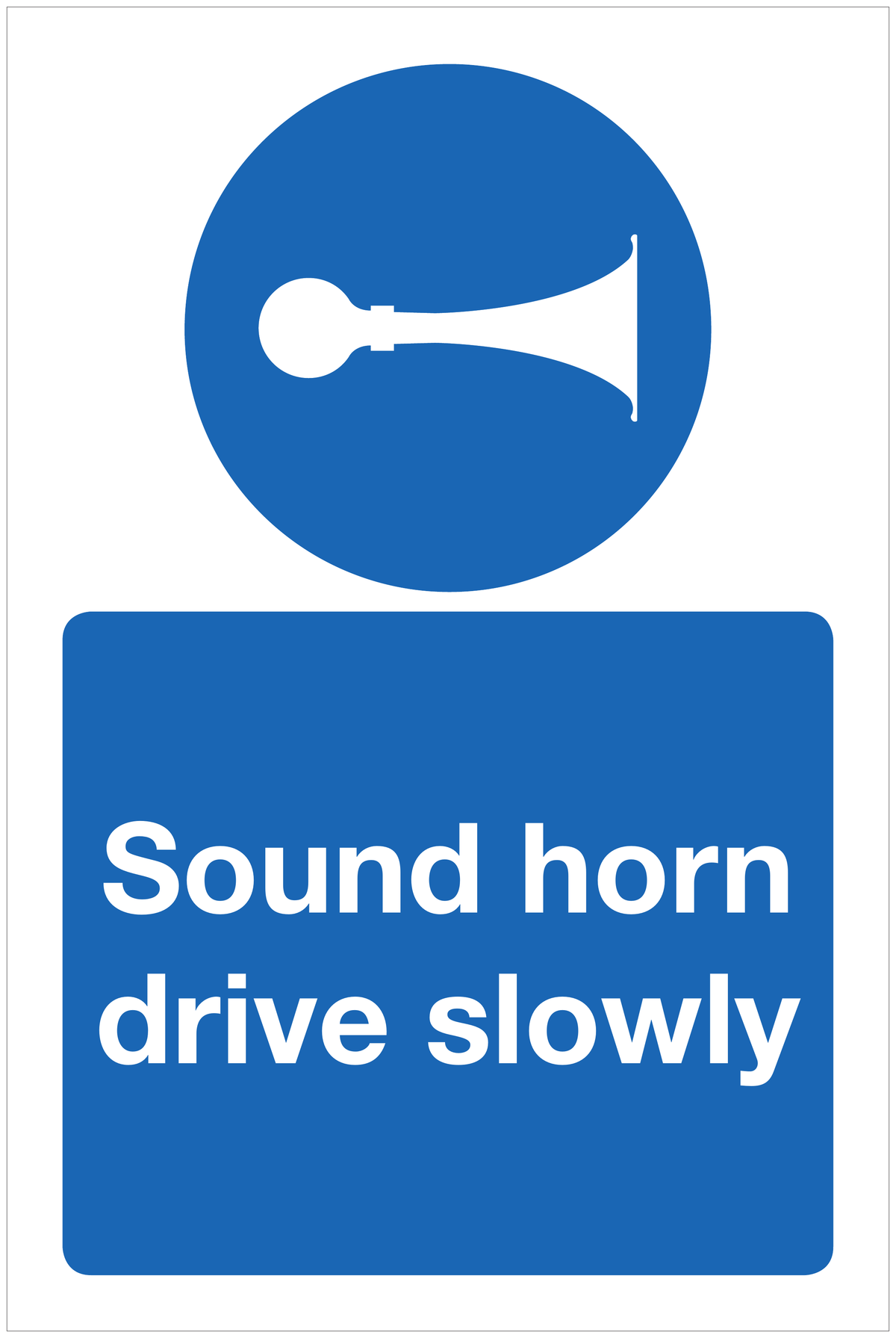 Sound horn drive slowly mandatory sign