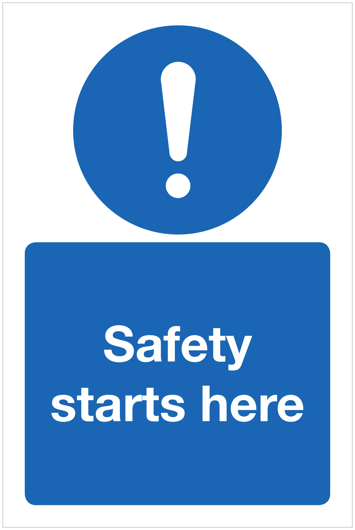 Safety starts here mandatory sign