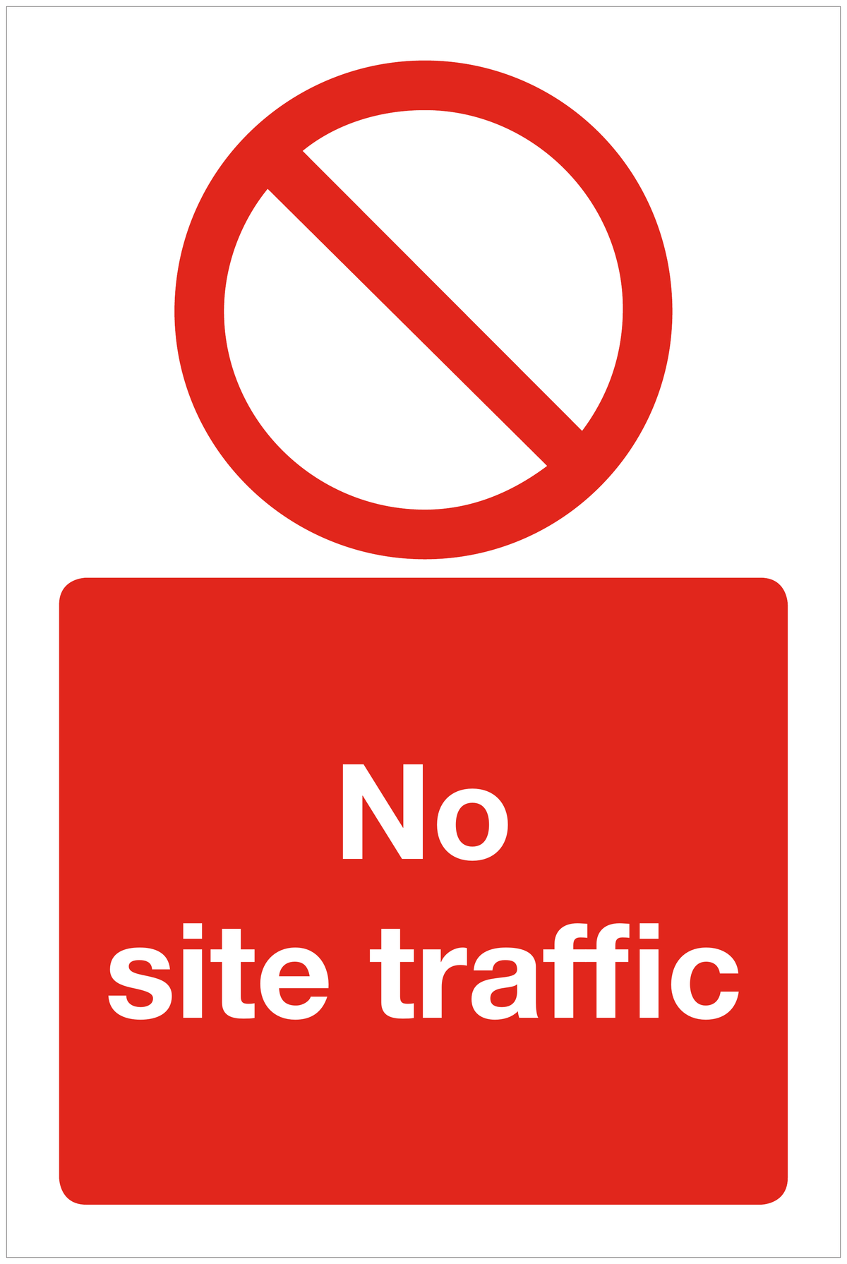 No site traffic prohibition sign