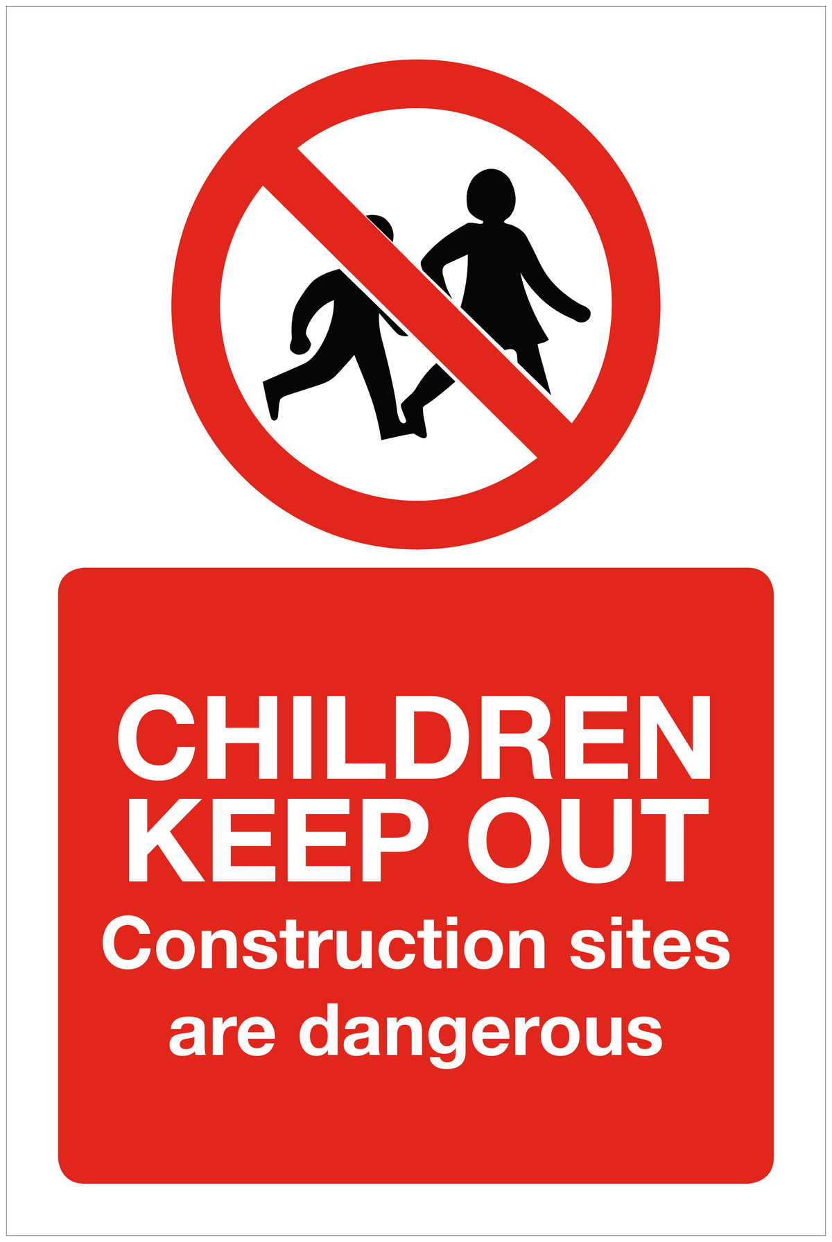 Children keep out construction sites are dangerous prohibition sign