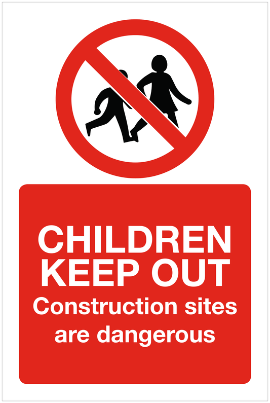 Children keep out construction sites are dangerous prohibition sign
