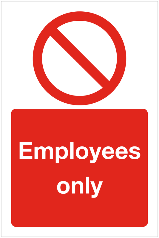 Employees only prohibition sign