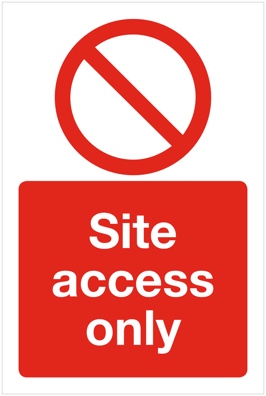 Site access only prohibition sign