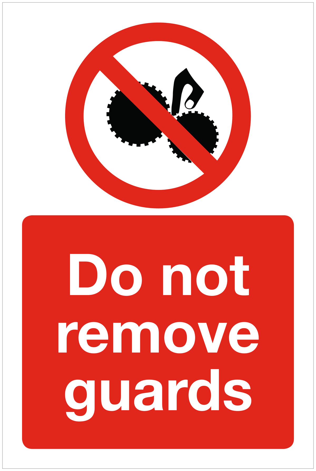 Do not remove guards prohibition sign