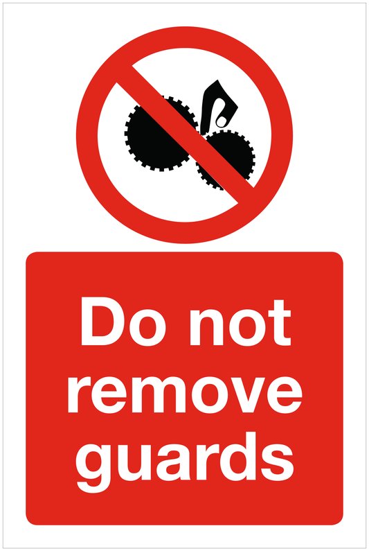 Do not remove guards prohibition sign