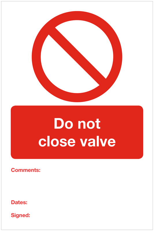 Do not close valve prohibition sign