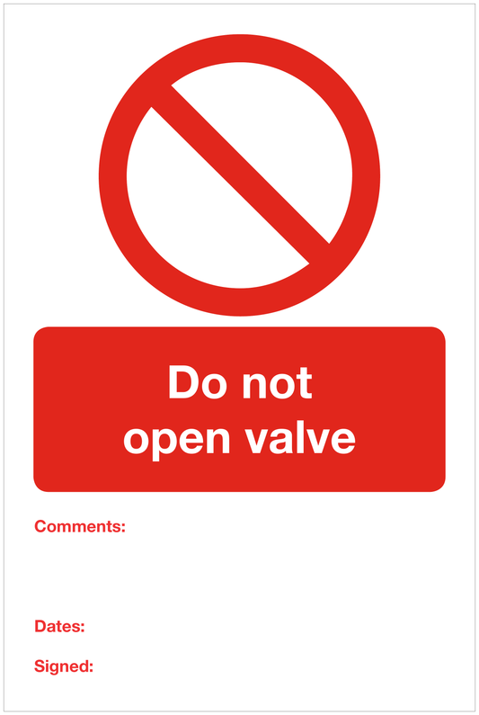 Do not open valve prohibition sign