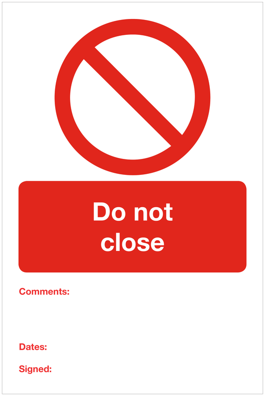 Do not close prohibition sign