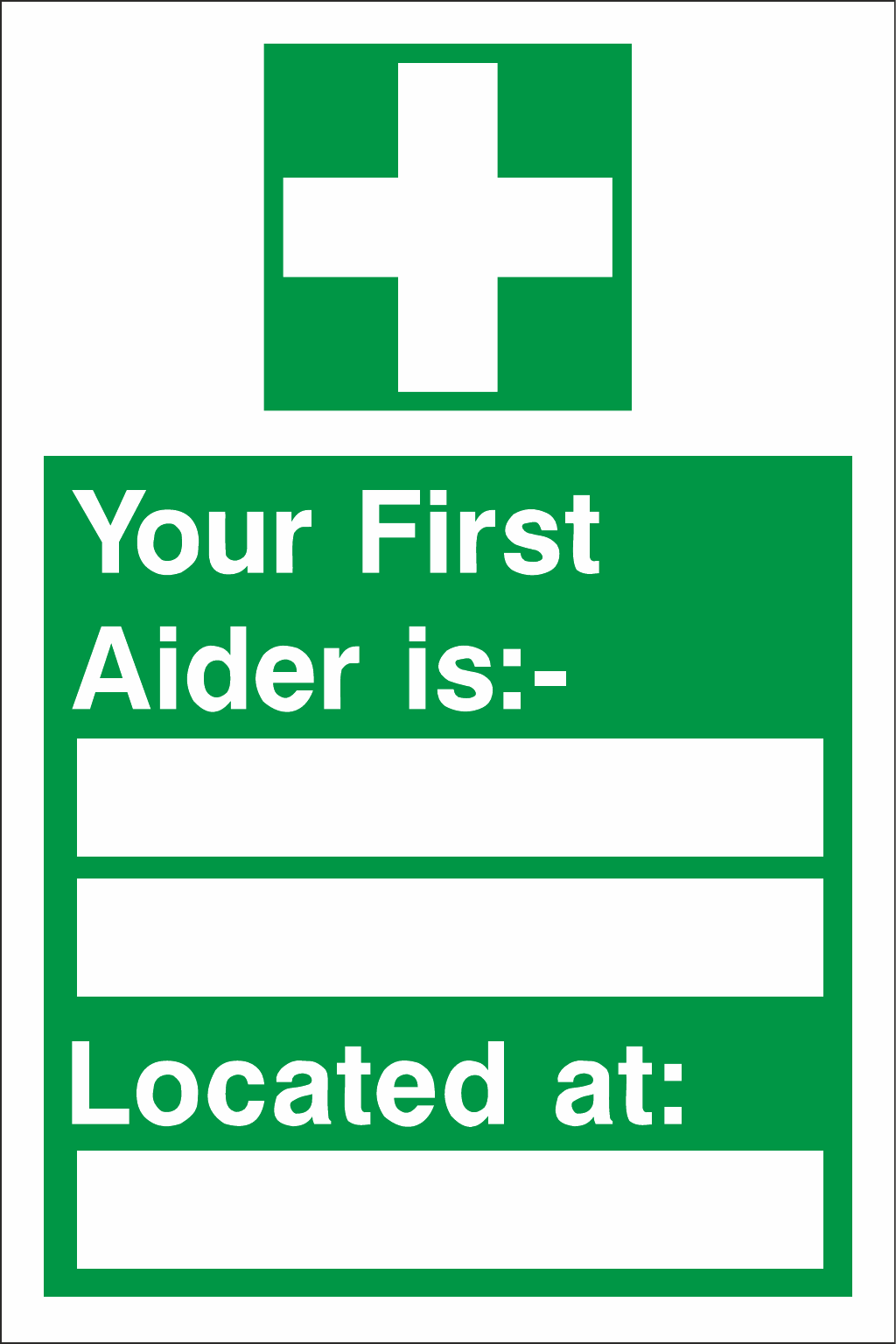 Your First Aider Is safety sign