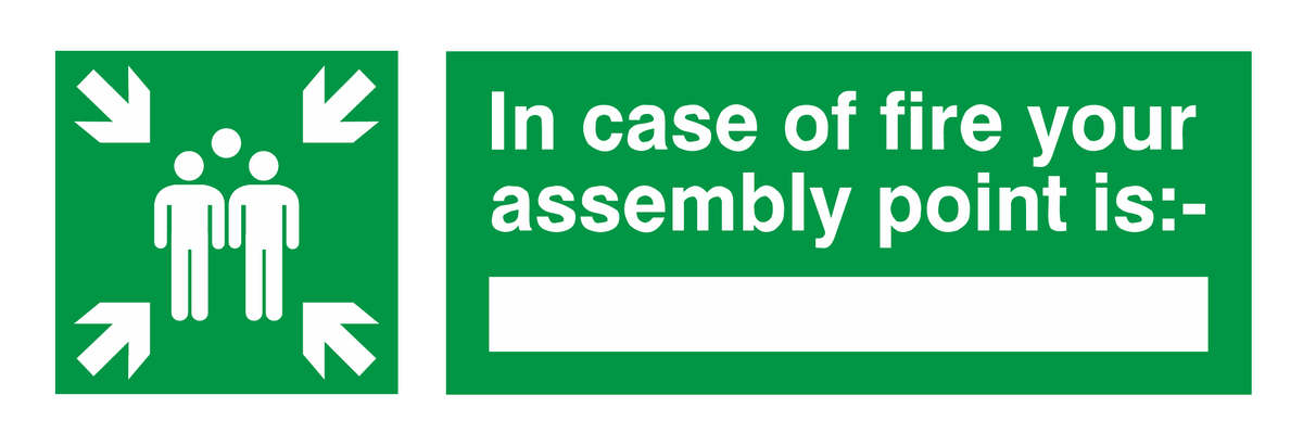 In Case Of Fire Your Assembly Point Is safety sign