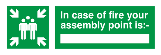 In Case Of Fire Your Assembly Point Is safety sign