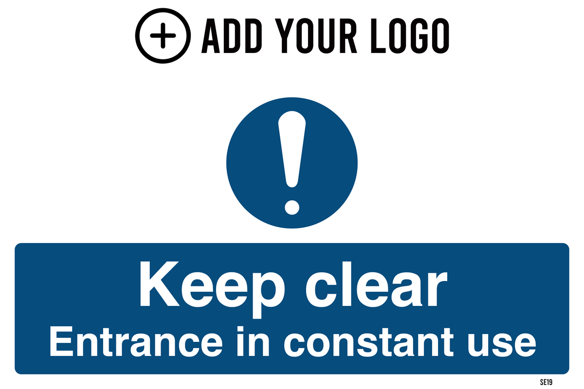 Keep Clear Entrance in Constant Use Sign SE19