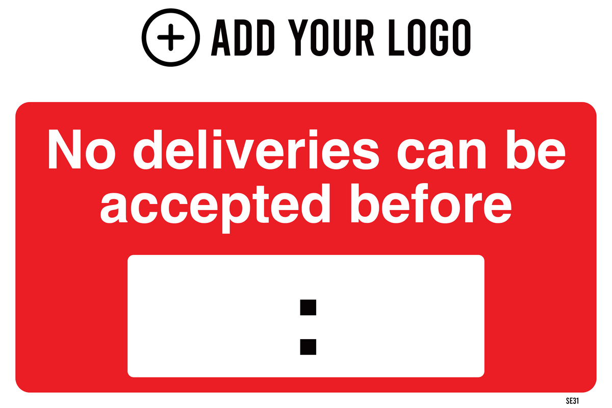 No Deliveries Before Sign SE31