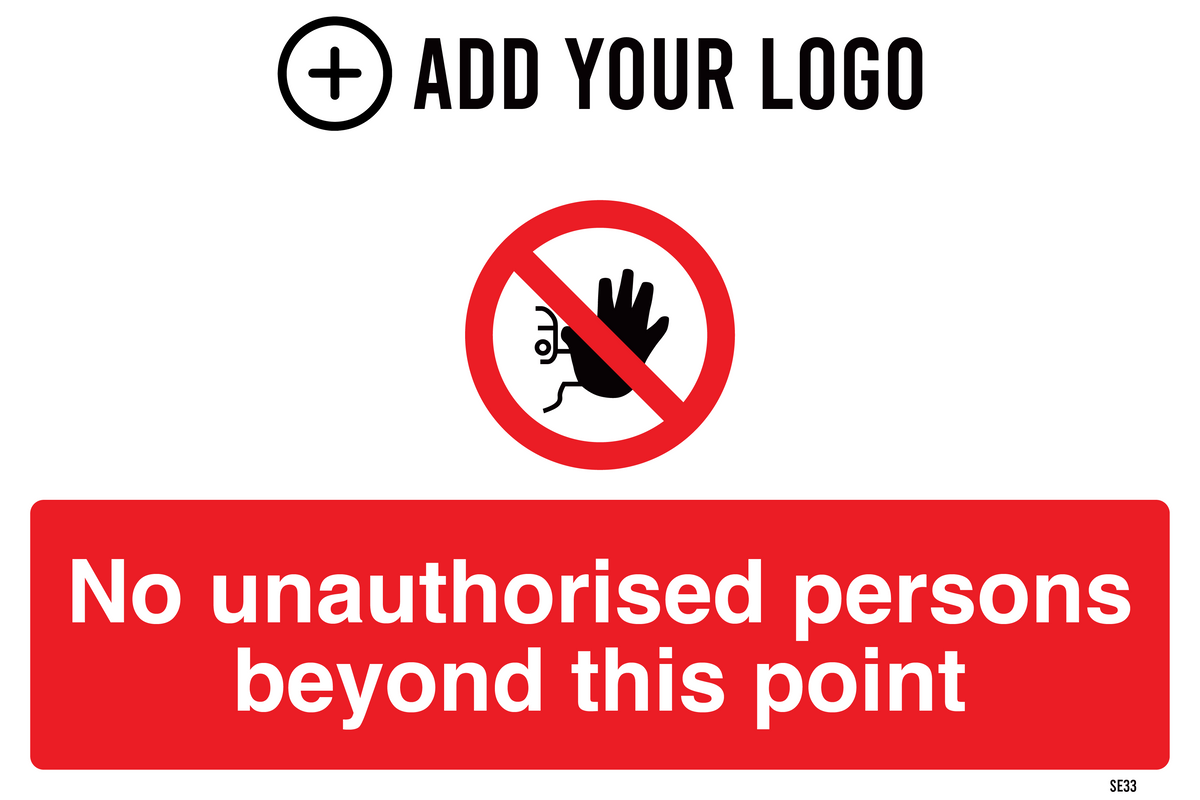 No Unauthorised Persons Beyond This Point Sign SE33