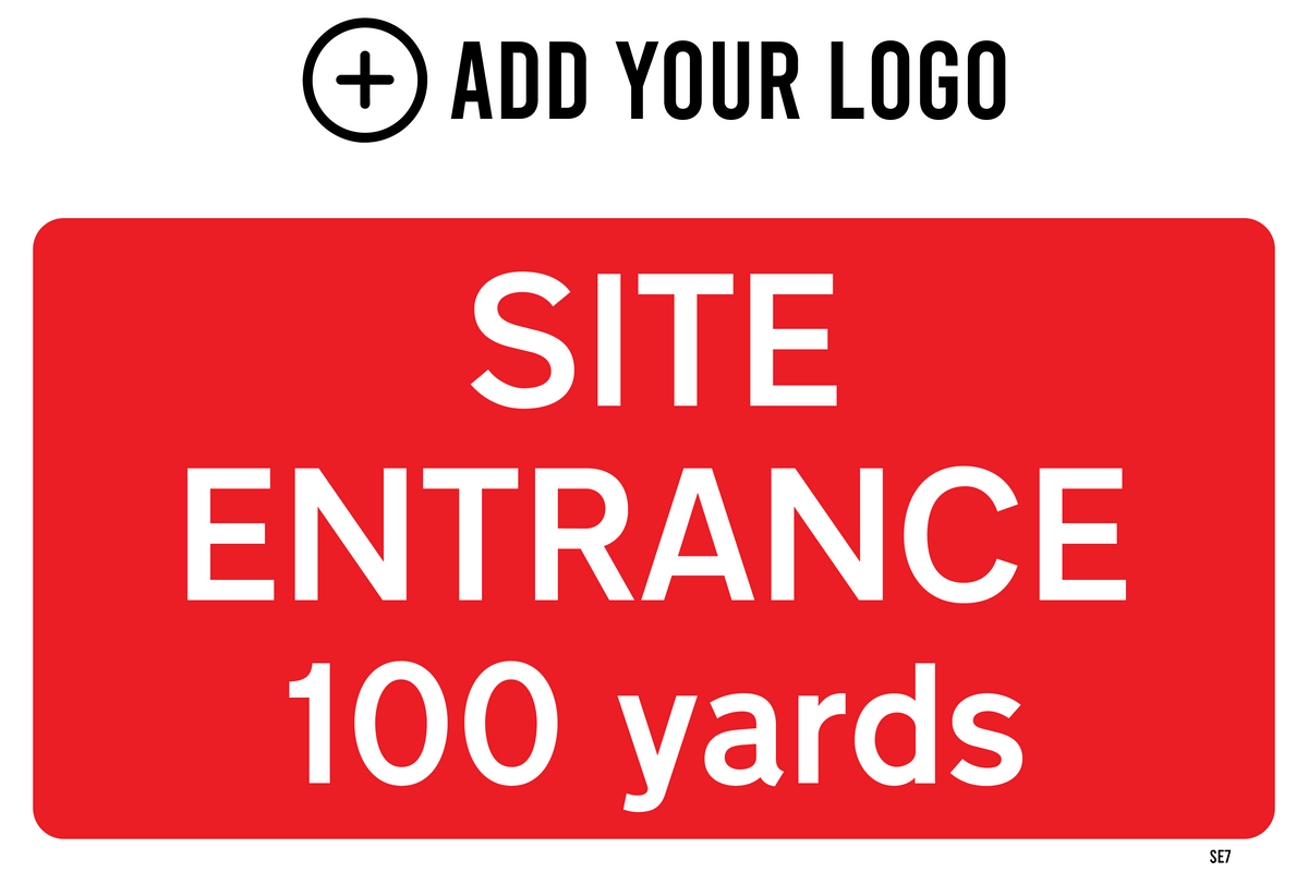 Site Entrance 100 Yards Sign SE7