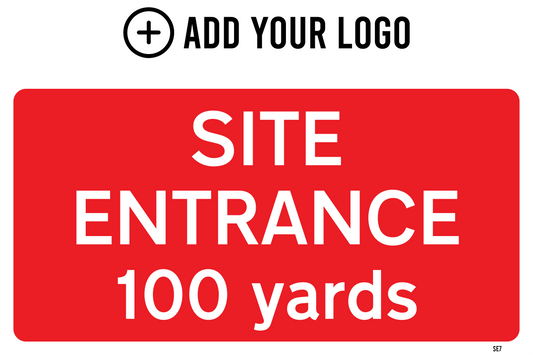Site Entrance 100 Yards Sign SE7