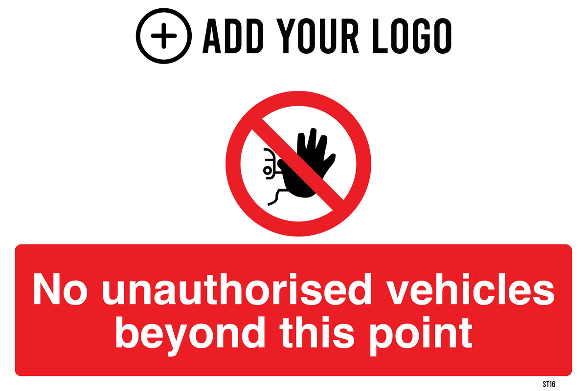 No Unauthorised Vehicles Beyond This Point Sign ST16