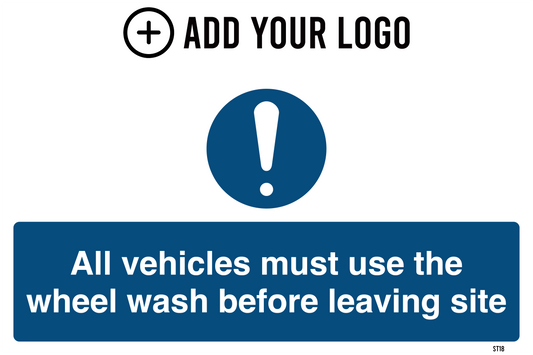 All Vehicles Must Use the Wheel Wash Sign ST18