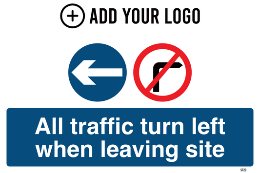 All Traffic Turn Left When Leaving Site Sign ST20