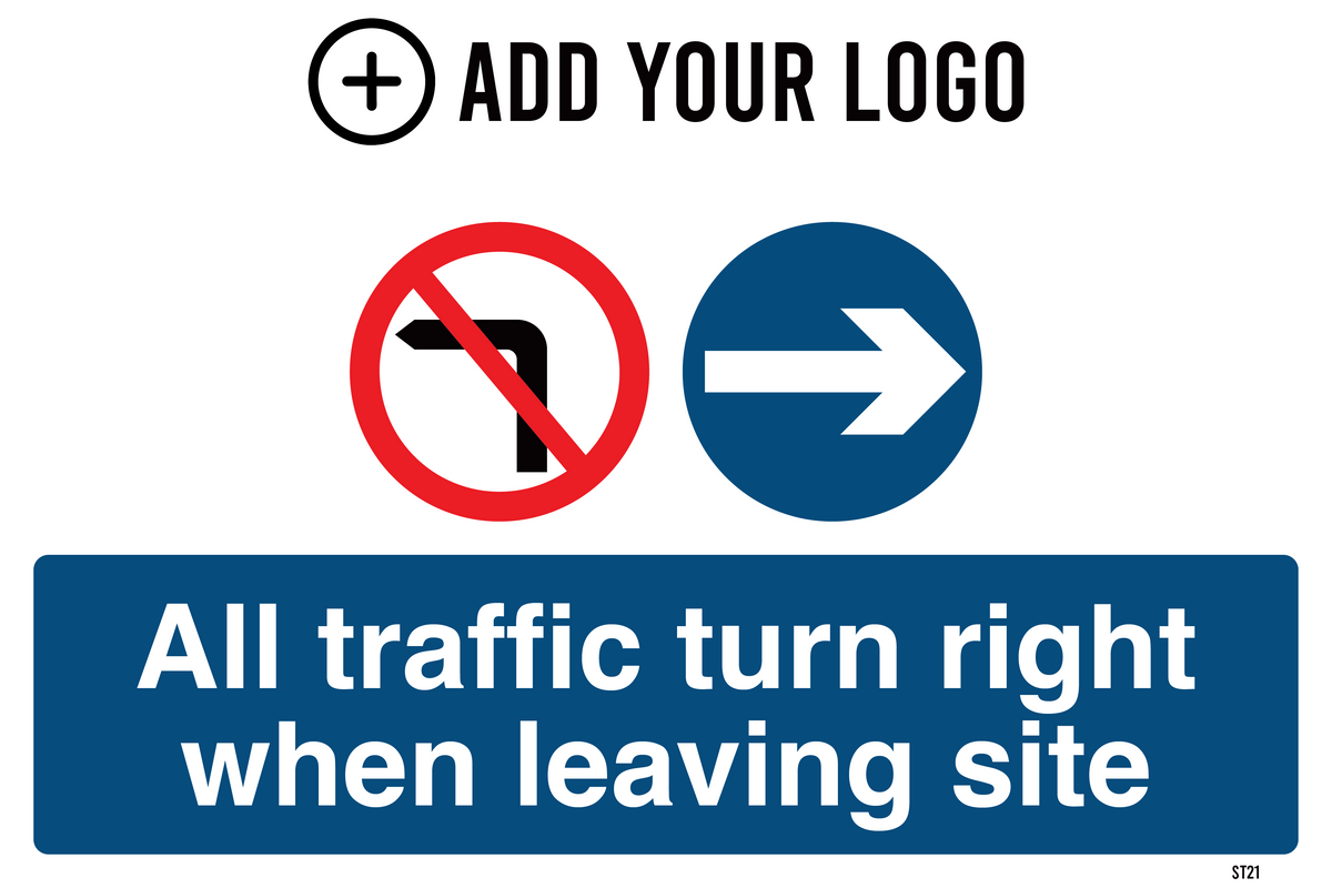 All Traffic Turn Right When Leaving Site Sign ST21