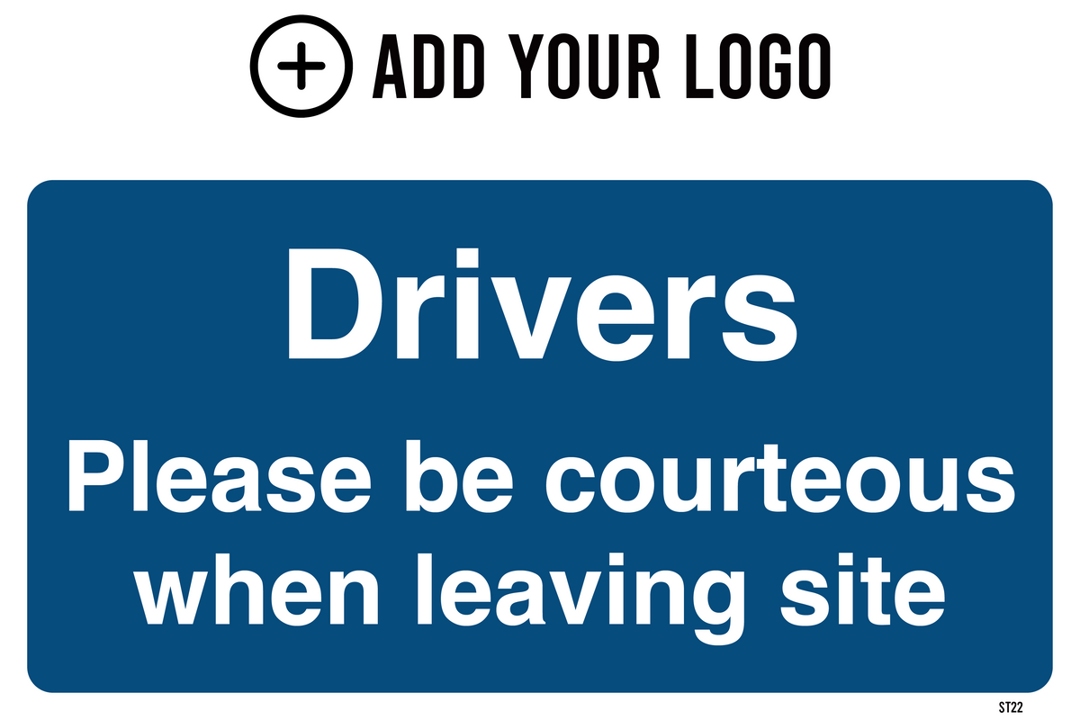 Drivers Please Be Courteous Sign ST22
