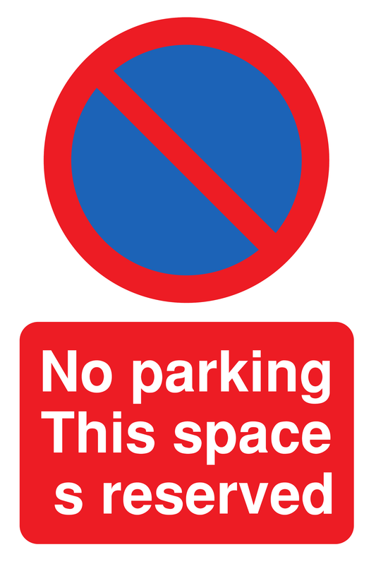 No Parking This Space Is Reserved traffic sign