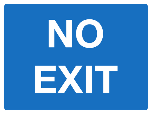 No Exit traffic sign