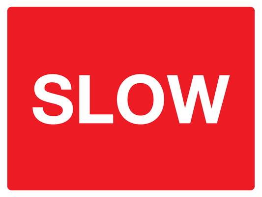 Slow traffic sign