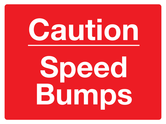 Caution Speed Bumps traffic sign