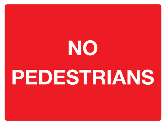 No Pedestrians traffic sign