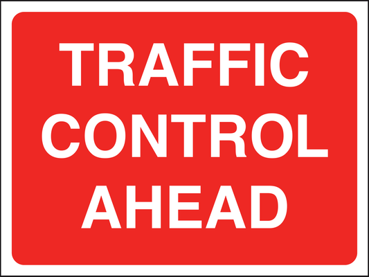 Traffic Control Ahead traffic sign