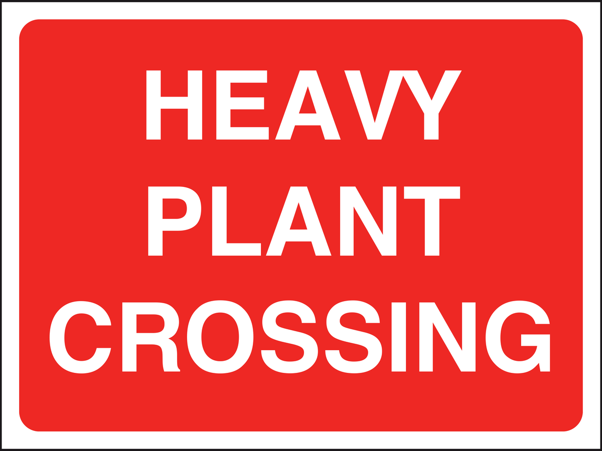 Heavy Plant Crossing traffic sign