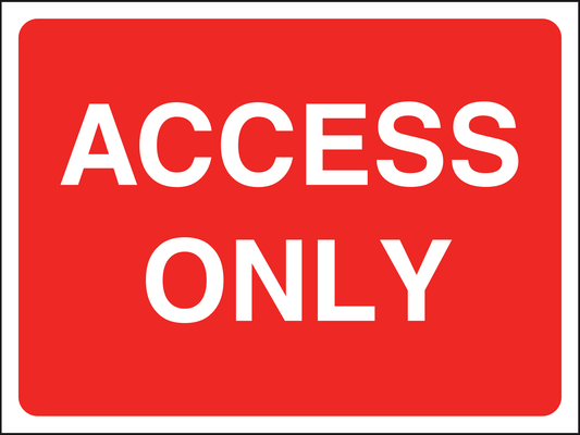 Access Only traffic sign